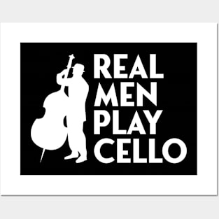 real men play cello Posters and Art